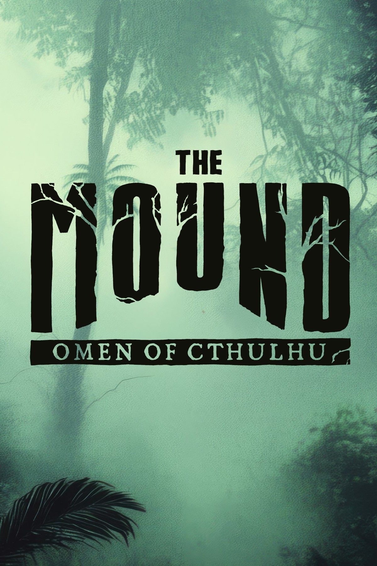 The Mound: Omen of Cthulhu